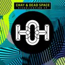 Chay & Dead Space - Visualization