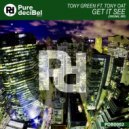 Tony Green Ft. Tony Oat - Get It See