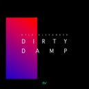 Kyle AleXander - Dirty Damp (Original Mix)