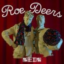 Roe Deers - Talk To Shaboo