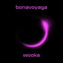 Bonavoyaga - Wooka (Original Mix)