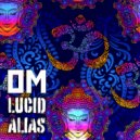 Lucid Alias - OM