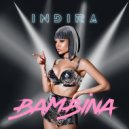 INDIRA - BAMBINA