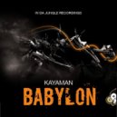 Kayaman - Babylon (Original mix)