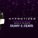 Purple Disco Machine, Sophie And The Giants - Hypnotized (Danny G Remix)