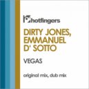 Dirty Jones, Emmanuel D' Sotto - Vegas