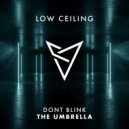 DONT BLINK - THE UMBRELLA
