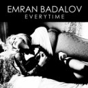 Emran Badalov - Everytime (Radio Edit)