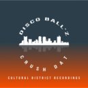 Disco Ball\'z - Crush Dat (Original Mix)