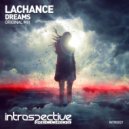 LaChance - Dreams (Original Mix)