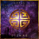 Larss - Dance Little Sister (Original Mix)