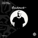 Toni Varga - Over My Mind