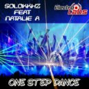 Solokkhz feat. Natalie A - One Step Dance (Original Mix)