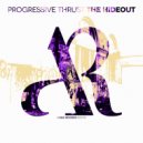 Progressive Thrust - The Hideout (Original Mix)
