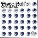 Disco Ballz - Coming Back