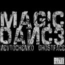 Nevtochenko, Ghostface - Magic Dance
