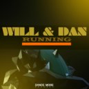 Will & Dan - Running (Original Mix)