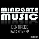 Centipede (UK) - Back Home (Original Mix)