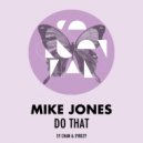 Mike Jones - Do That