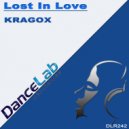 Kragox - Lost In Love (Original Mix)