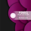 Penks - The Music Love (Original Mix)