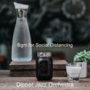 Dinner Jazz Orchestra - Bgm for Staying at Home ()