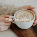 Piano Jazz Luxury - Mood for Lockdowns - Serene Piano and Guitar Smooth Jazz ()