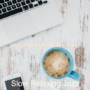 Slow Relaxing Jazz - Astounding Moment for Social Distancing ()