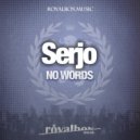 Serjo feat. Lilith - No Words (Original Mix)