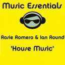 Rosie Romero & Ian Round - House Music (Original Mix)