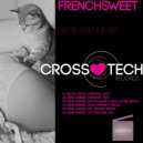 Frenchsweet - Machu Pichu (Original Mix)