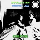 DgtalSystem & Minimal Law - Cheater