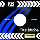 Klub Bangers - Turn Me Out (Shed Edz Remix)
