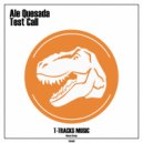 Ale Quesada - Test Call