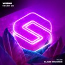 Wismi - Never Go (Original Mix)