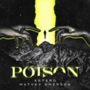 Astero, Matvey Emerson - Poison (Extended Mix)
