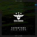 Supertons - Hold Down