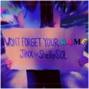 J.IN.X & Shelby Sol - Won't Forget Your Name (feat. Shelby Sol)