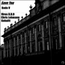 Bode V - Save You (Chris Lehmann Remix)