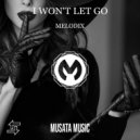 Melodix - I Won\'t Let Go (Extended Mix)