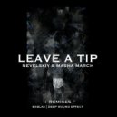 Nevelskiy & Masha March - Leave a tip (Original Mix)