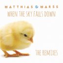 Matthias & Marss - When The Sky Falls Down (Daysound Remix)