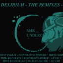 Tony Paglia & Gianfranco Dimilto & Mikel SMR - Delirium (Demah Remix)