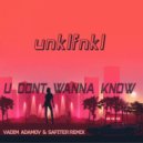 UNKLFNKL - U Don\'t Wanna Know (Vadim Adamov & Safiter Radio remix)