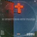 Neezy_L & PhilaBoi_K - In Everything Give Thanks (feat. PhilaBoi_K) (Original Mix)