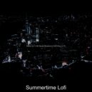 Summertime Lofi - Ambiance for Anxiety