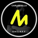 Carlostella - Satisfy