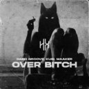 Dash Groove & Kubi & Maaker - Over Bitch (Original Mix)