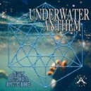 Try And Imagine - Underwater Anthem