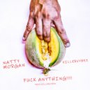 Killervybez & Natty Morgan - Fuck Anything